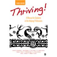 Thriving! A Manual for Students in the Helping Professions