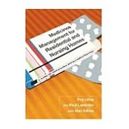 Medicines Management for Residential and Nursing Homes: A Toolkit for Best Practice and Accredited Learning