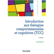 Introduction aux thérapies comportementales et cognitives - 2e éd