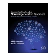 Disease-modifying Targets in Neurodegenerative Disorders