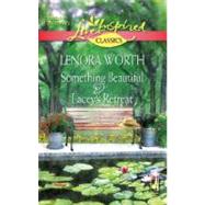 Something Beautiful and Lacey's Retreat : Something Beautiful Lacey's Retreat