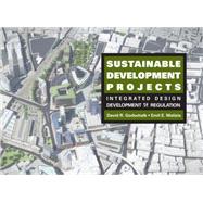 Sustainable Development Projects Integrating Design, Development and Regulation