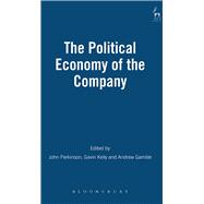 The Political Economy of the Company The Political Economy of the Company