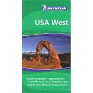 The Michelin Green Guide To USA West