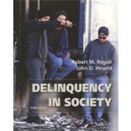 Delinquency in Society with Making the Grade Student CD-ROM