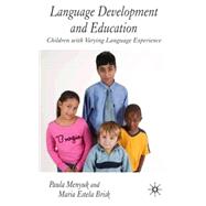 Language Development and Education Children With Varying Language Experiences,9781403921208