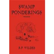 Swamp Ponderings : The Book