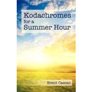 Kodachromes for a Summer Hour
