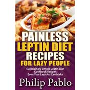 Painless Leptin Diet Recipes for Lazy People
