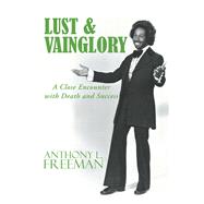 Lust & Vainglory