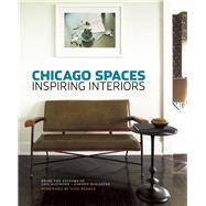 Chicago Spaces Inspiring Interiors from the Editors of Chicago Home + Garden Magazine