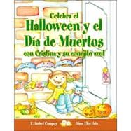 Celebra el halloween y el día de los muertos con Cristina y su conejito azul/ Celebrate Halloween and the Day of the Dead With Cristina and Her Blue Bunny