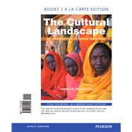 The Cultural Landscape An Introduction to Human Geography, Books a la Carte Edition