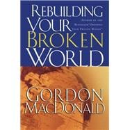 Rebuilding Your Broken World