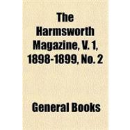 The Harmsworth Magazine, 1898-1899, No. 2