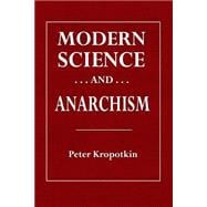 Modern Science and Anarchism