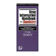 Drug Information Handbook for Dentistry: Oral Medicine for Medically-Compromised Patients & Specific Oral Conditions