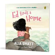 The Adventures of Ed-a-Mamma: Ed Finds a Home | A picture book on caring for the planet and friendship with pets | 5 + years