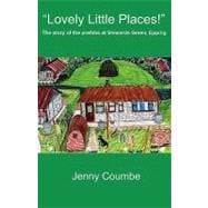 'Lovely Little Places!' - the Story of the Prefabs at Stewards Green, Epping,9780755211210