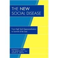 The New Social Disease From High Tech Depersonalization to Survival of the Soul