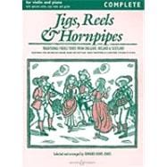 Jigs, Reels & Hornpipes - Complete Violin and Piano