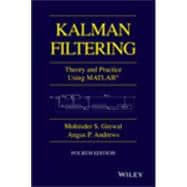 Kalman Filtering Theory and Practice with MATLAB