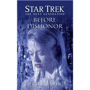 Star Trek: The Next Generation: Before Dishonor