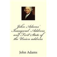 John Adams' Inaugural Address and First State of the Union Address