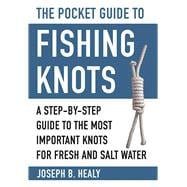 The Pocket Guide to Fishing Knots