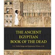 Ancient Egyptian Book of the Dead Prayers, Incantations, and Other Texts from the Book of the Dead
