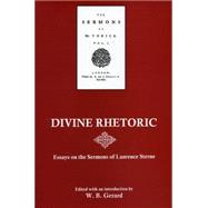 Divine Rhetoric Essays on the Sermons of Laurence Sterne