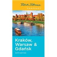Rick Steves Snapshot Kraków, Warsaw & Gdansk