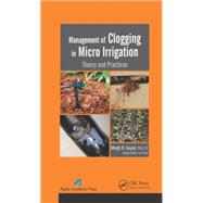 Management of Clogging in Micro Irrigation: Theory and Practices