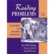 Reading Problems : Assessment and Teaching Strategies