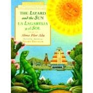 The Lizard and the Sun / La Lagartija Y El Sol