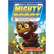 Ricky Ricotta's Mighty Robot vs. the Stupid Stinkbugs from Saturn (Ricky Ricotta's Mighty Robot #6) (Library Edition)