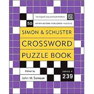 Simon and Schuster Crossword Puzzle Book #239; The Original Crossword Puzzle Publisher