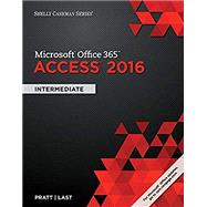 Shelly Cashman Series Microsoft Office 365 & Access 2016 Intermediate, Loose-leaf Version
