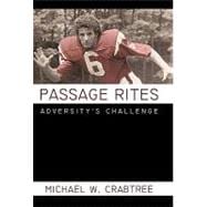 Passage Rites: Adversity's Challenge