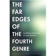 The Far Edges of the Fourth Genre