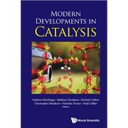 Modern Developments in Catalysis