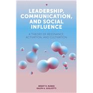 Leadership, Communication, and Social Influence