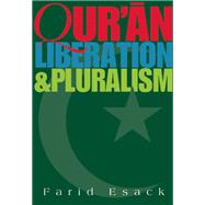 Qur'an, Liberation and Pluralism An Islamic Perspective Of Interreligious Solidarity Against Oppression