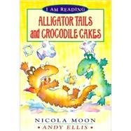 Alligator Tails and Crocodile Cakes