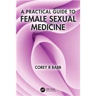 A Practical Guide to Female Sexual Medicine