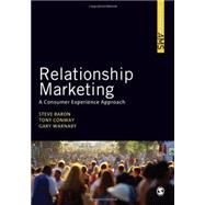 Relationship Marketing : A Consumer Experience Approach