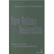 New Roles and Relevance: Development Ngos and the Challenge of Change