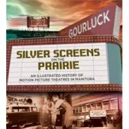 Silver Screens on the Prairie