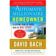The Automatic Millionaire Homeowner A Lifetime Plan to Finish Rich in Real Estate