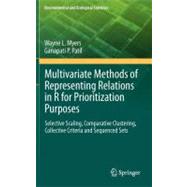 Multivariate Methods of Representing Relations in R for Prioritization Purposes